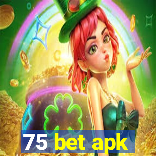 75 bet apk